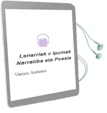 Descargar AudioLibro Lenarriak v (Ipuinak, Narratiba eta Poesia) de Varios Autores año 2004