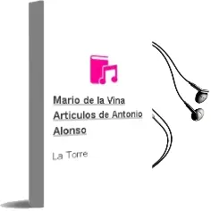 Descargar AudioLibro Mario de la Viña: Articulos de Antonio Alonso De La Torre año 2004