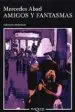 AudioLibro Amigos y Fantasmas de Mercedes Abad