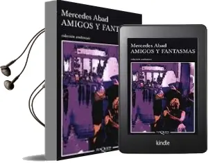 Descargar AudioLibro Amigos y Fantasmas de Mercedes Abad año 2004