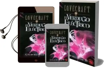 Descargar AudioLibro Colaboraciones iv: El Verdugo Electrico; la Maldicion de Yig; la Hechiceria de Aphlar; la Trampa de H.P. Lovecraft año 2004