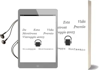 Descargar AudioLibro De Esta Vida Mentirosa (Premio Viareggio 2003) de Giuseppe Montesano año 2004