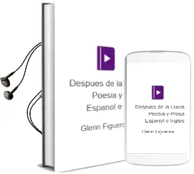 Descargar AudioLibro Despues de la Lluvia: Poesia y Prosa (Español e Ingles) de Glenn Figueroa año 2004