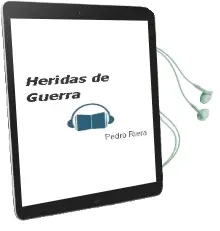 Descargar AudioLibro Heridas de Guerra de Pedro Riera año 2004