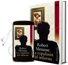 Descargar AudioLibro La Expulsion del Infierno de Robert Menasse año 2004