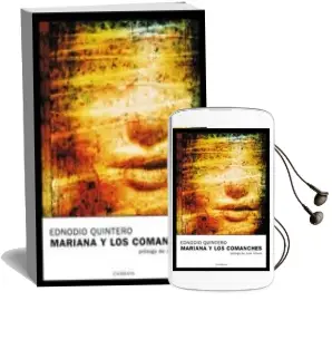 Descargar AudioLibro Mariana y los Comanches de Ednodio Quintero año 2004