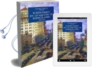 Descargar AudioLibro Ruben Dario en la Nacion de Buenos Aires: 1892-1916 de Susana Zanetti año 2004