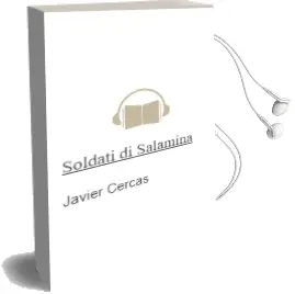 Descargar AudioLibro Soldati di Salamina de Javier Cercas año 2004