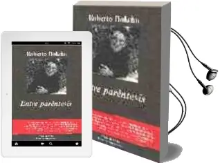 Descargar AudioLibro Entre Parentesis de Roberto Bolaño año 2004