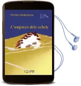 Descargar AudioLibro L Angoixa Dels Rebels de Malika Mokeddem año 2004
