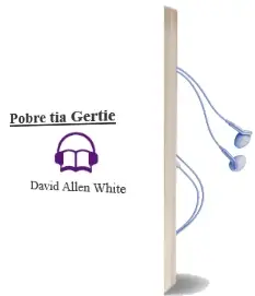 Descargar AudioLibro Pobre tia Gertie de David Allen White año 2004