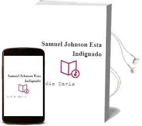 Descargar AudioLibro Samuel Johnson Esta Indignado de Lydia Davis año 2004