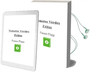 Descargar AudioLibro Tomates Verdes Fritos de Fannie Flagg año 2004
