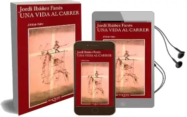 Descargar AudioLibro Una Vida al Carrer de Jordi Ibañez Fanes año 2004