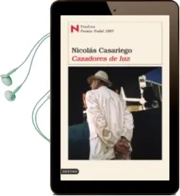 Descargar AudioLibro Cazadores de luz (Finalista Premio Nadal 2005) de Nicolas Casariego año 2005