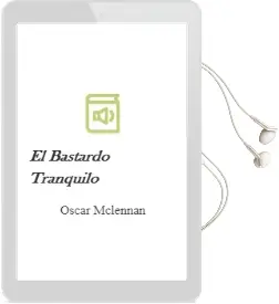 Descargar AudioLibro El Bastardo Tranquilo de Oscar Mclennan año 2005