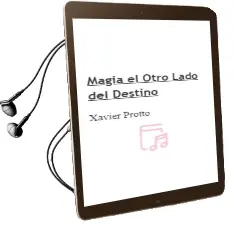 Descargar AudioLibro Magia: El Otro Lado del Destino de Xavier Protto año 2005