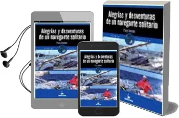 Descargar AudioLibro Alegrias y Desventuras de un Navegante Solitario de Paco Jimenez Martinez año 2005