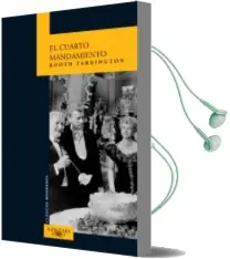 Descargar AudioLibro El Cuarto Mandamiento de Booth Tarkington año 2005