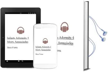 Descargar AudioLibro Infants Adormits: 4 Morts Anunciades de Sico Fons año 2005