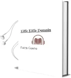 Descargar AudioLibro Kiffe Kiffe Demain de Faïza Guene año 2005