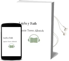 Descargar AudioLibro Layla y Ruth de Ignacio Torres Alberich año 2005