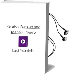 Descargar AudioLibro Relatos para un Año: Manton Negro de Luigi Pirandello año 2005