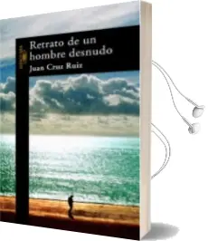 Descargar AudioLibro Retrato de un Hombre Desnudo de Juan Cruz Ruiz año 2005