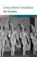 AudioLibro Sis Homes de Josep Maria Fonalleras