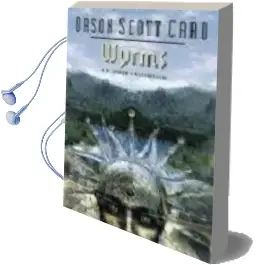 Descargar AudioLibro Wyrms: Un Viaje Iniciatico de Orson Scott Card año 2005