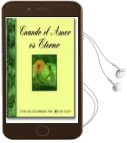 Descargar AudioLibro Cuando el Amor es Eterno de Varios Autores año 2005