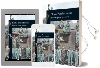 Descargar AudioLibro El Tren Pasa Primero de Elena Poniatowska año 2005
