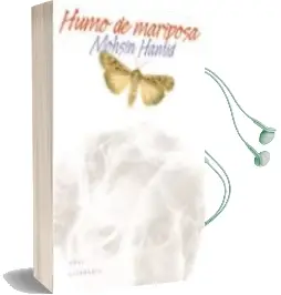Descargar AudioLibro Humo de Mariposa de Moshin Hamid año 2005