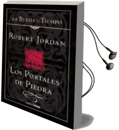 Descargar AudioLibro Los Portales de Piedra de Robert Jordan año 2005