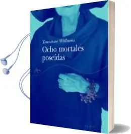 Descargar AudioLibro Ocho Mortales Poseidas de Tennessee Williams año 2005