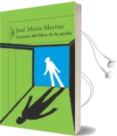 Descargar AudioLibro Cuentos del Libro de la Noche de Jose Maria Merino año 2005
