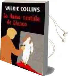 Descargar AudioLibro La Dama Vestida de Blanco de Wilkie Collins año 2005