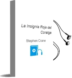 Descargar AudioLibro La Insignia Roja del Coratge de Stephen Crane año 2005