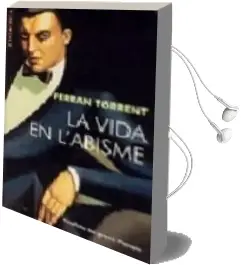 Descargar AudioLibro La Vida en l Abisme (Finalista del Premi Planeta 2004) de Ferran Torrent año 2005