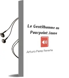 Descargar AudioLibro Le Gentilhomme au Pourpoint Jaune de Arturo Perez Reverte año 2005
