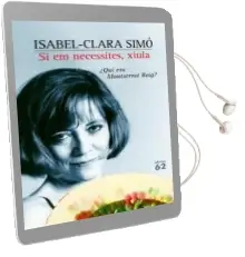 Descargar AudioLibro Si em Necessites, Xiula de Isabel Clara Simo año 2005