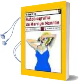 Descargar AudioLibro Autobiografia de Marilyn Monroe de Rafael Reig año 2005