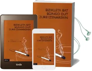 Descargar AudioLibro Bizikleta bat Egingo dut Zure Izenarekin de Martin Etxeberria Garro año 2005