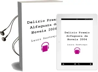 Descargar AudioLibro Delirio (Premio Alfaguara de Novela 2004) de Laura Restrepo año 2005