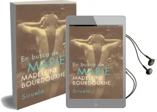 Descargar AudioLibro En Busca de Marie de Madeleine Bourdouxhe año 2005