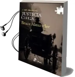 Descargar AudioLibro Justicia Ciega: Un Caso del Juez sir John Fielding de Bruce Alexander año 2005