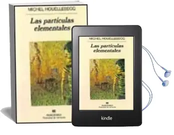 Descargar AudioLibro Las Particulas Elementales de Michel Houellebecq año 2005