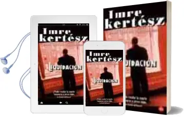 Descargar AudioLibro Liquidacion de Imre Kertesz año 2005