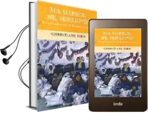 Descargar AudioLibro Mil Suspiros, mil Rebeliones: Un Recorrido por el Kurdistan Iraqu i de Christiane Bird año 2005