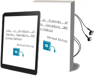 Descargar AudioLibro Solo un Enemigo: El Tiempo (Ganadora del Premio Nebula) de Michael Bishop año 2005